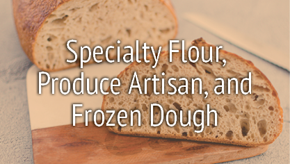 Baking Industry Training - Specialty Flour Produce Artisan and Frozen Dough